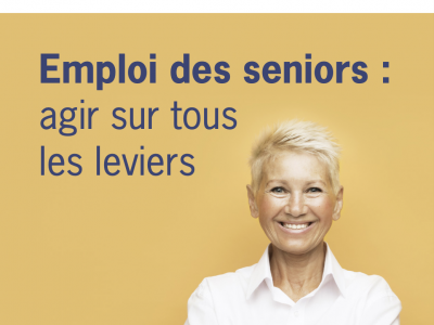 Institut Montaigne - Emploi des seniors : agir sur tous les leviers
